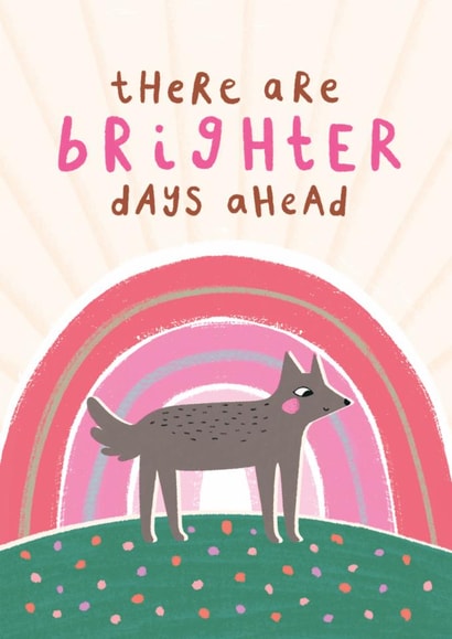 Cute Thinking Of You Card - Brighter Days Ahead created by Happy Wolf