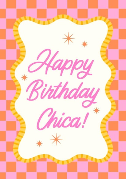 Arty Birthday Card - For Her - Happy Birthday Chica! created by Violet and Alfie