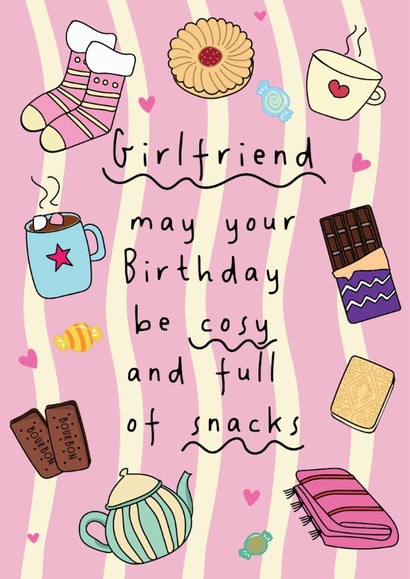 Cute Birthday Card - For Girlfriend - Cosy - Snacks created by @Laura Lonsdale Designs