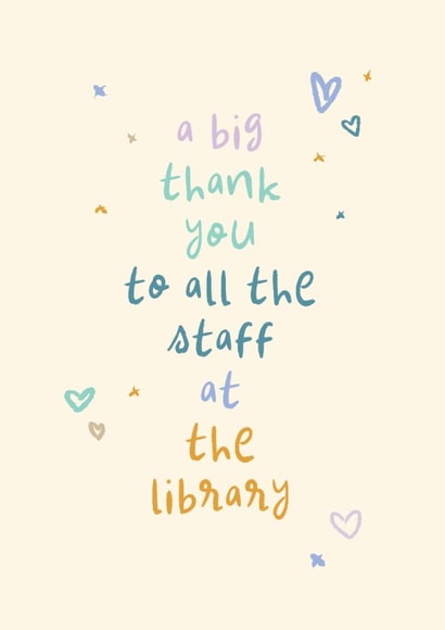 Classic Thank You Card - All The Staff At The Library - Hearts created by Rebecca Prinn