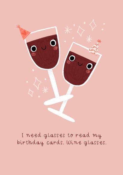 Funny Birthday Card - Wine Glasses created by Becky Down