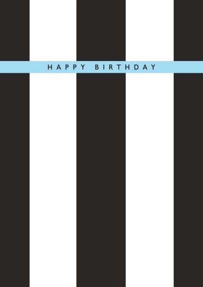 Classic Birthday Card - Newcastle United Football Club - Stripes created by Rebecca Prinn