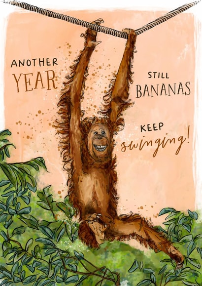 Cute Birthday Card - Orangutan - Still Bananas created by Melissa James