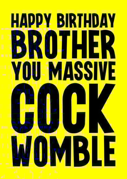 Rude Birthday Card - For Brother - Cock Womble created by Blind Faith
