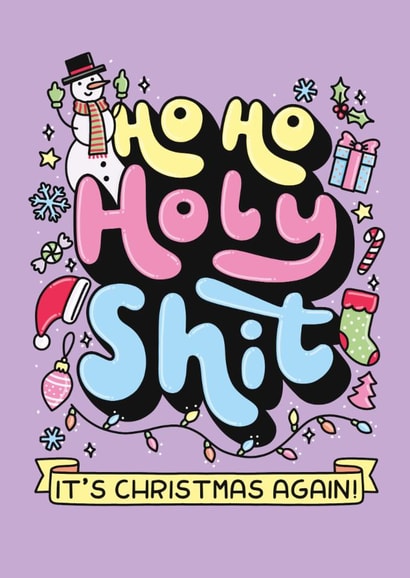 Funny Christmas Card - Ho Ho Holy Shit created by Katie Ruby Illustration