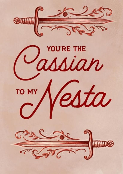 Fun Anniversary Card - ACOTAR - You're The Cassian To My Nesta created by URGHH Card Co.