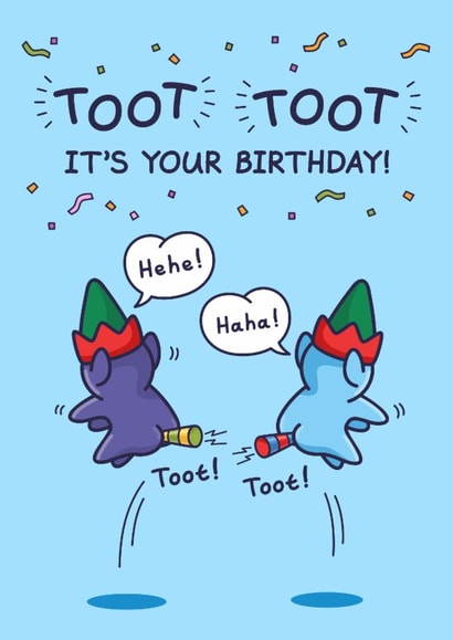 Funny Birthday Card - Toot Toot - Party Elves created by Cheeky Legends