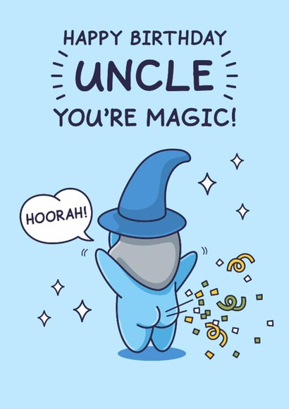Funny Birthday Card - For Uncle - You're Magic created by Cheeky Legends