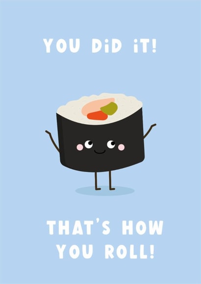 Cute Congratulations Card - You Did It! - Sushi Pun created by Amy Cole