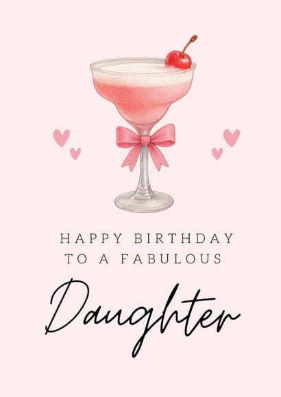 Classic Birthday Card - Fabulous Daughter - Pink Cocktail created by Hello Fridays Studio