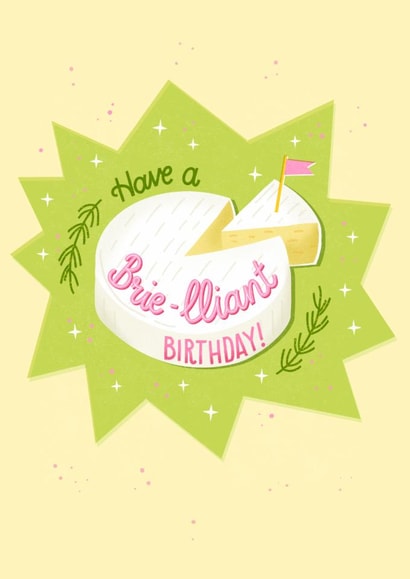 Funny Birthday Card - Brie - Cheese Pun created by Claire Makes Things