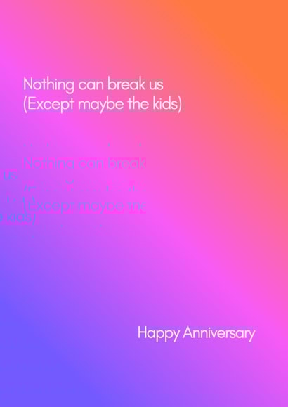 Funny Anniversary Card - Nothing can break us, except maybe the kids! created by Katy Towse