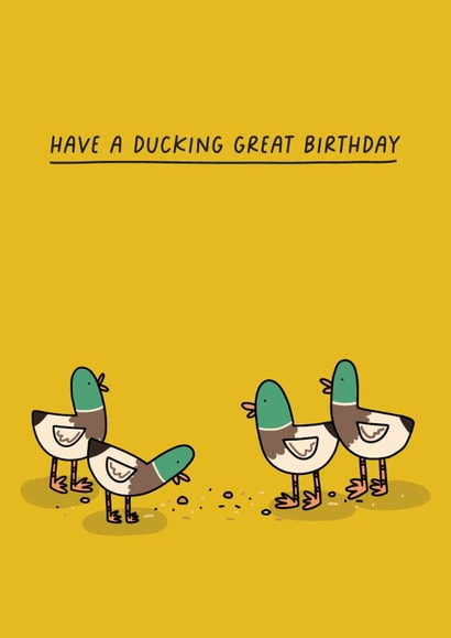 Punny Birthday Card - Have A Ducking Great Birthday - Ducks created by Sarah Draws and Makes