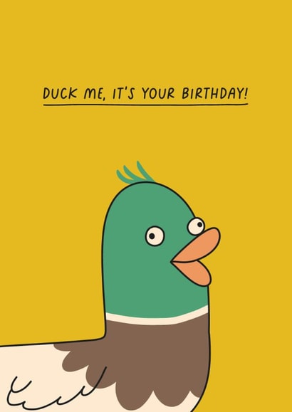 Punny Birthday Card - Duck Me, It's Your Birthday - Duck created by Sarah Draws and Makes