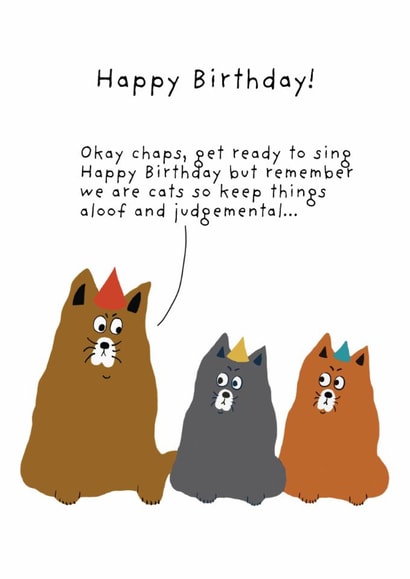 Funny Birthday Card - Cats Singing - Aloof And Judgemental created by Not at all Jack