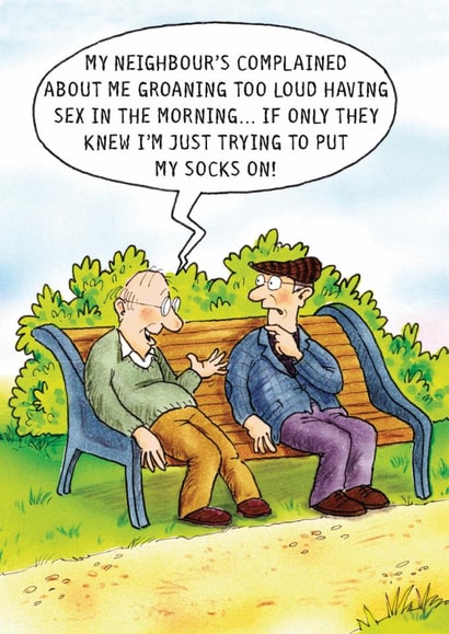 Funny Birthday Card - Groaning Too Loud - Just Trying To Put My Socks ...