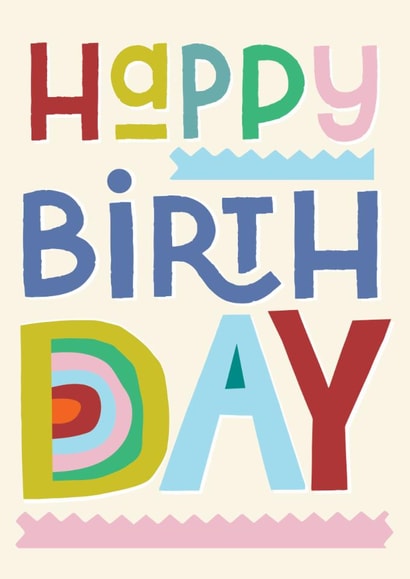 Classic Birthday Card - Colourful Typography - Unisex created by Laura Darrington Design Ltd.
