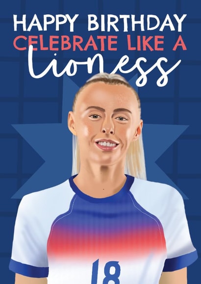 Fun Birthday Card - Chloe Kelly - Celebrate Like A Lioness created by AbiGoLucky