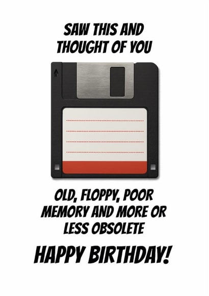 Funny Birthday Card - Floppy Disk - Old Age Joke - Retro - 80s - 90s - Throwback created by Paperlink and Meraki Greeting Cards