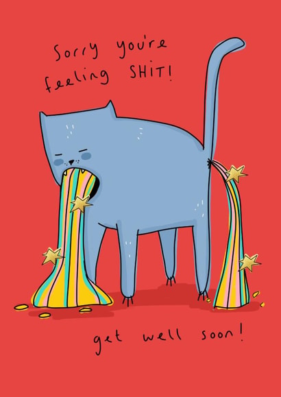 Fun Get Well Card - Sorry You're Feeling Shit! - Puking Cat created by NICHOLA COWDERY ILLUSTRATIONS 