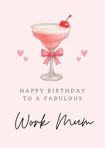 Classic Birthday Card - For Work Mum - Pink Cocktail created by Hello Fridays Studio
