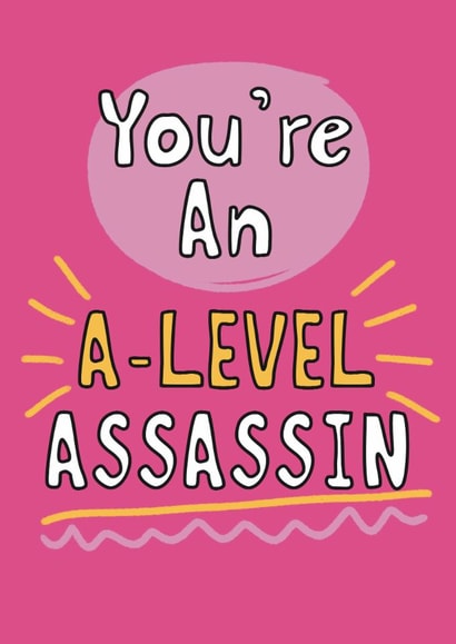 Fun Exams Card - You're An A-Level Assassin - For Her created by Giddy Kipper