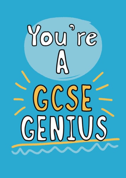 Fun Exams Card - You're A GCSE Genius - For Him created by Giddy Kipper