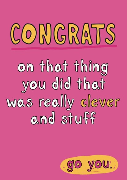 Fun Congratulations/Exams Card - Congrats On That Thing You Did - For Her created by Giddy Kipper