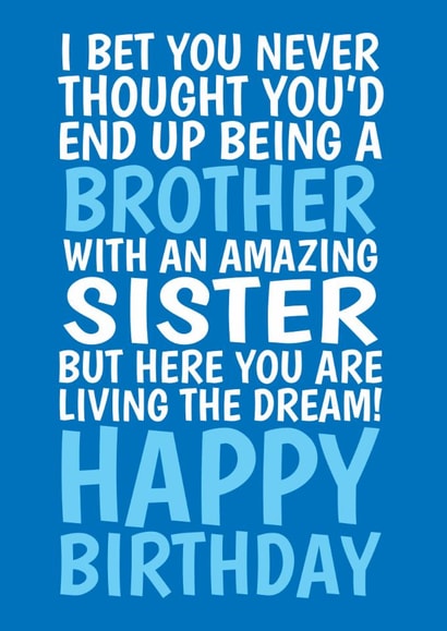 Funny Birthday Card - For Brother - Living The Dream created by @Cupsie's Creations