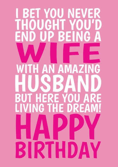 Funny Birthday Card - For Wife - Living The Dream created by @Cupsie's Creations