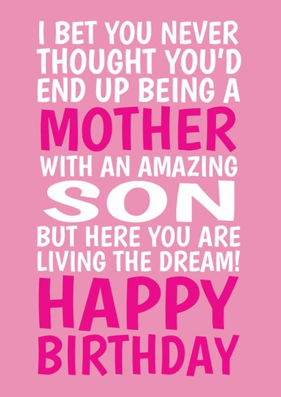 Funny Birthday Card - For Mother - From Son - Living The Dream created by @Cupsie's Creations