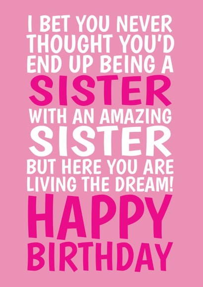 Funny Birthday Card - For Sister - From Sister - Living The Dream created by @Cupsie's Creations