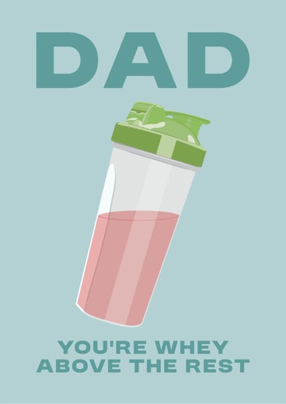 Fun Dad Card for Gym Lovers - Dad's Birthday / Father's Day - Protein Shaker created by Katie Hannah