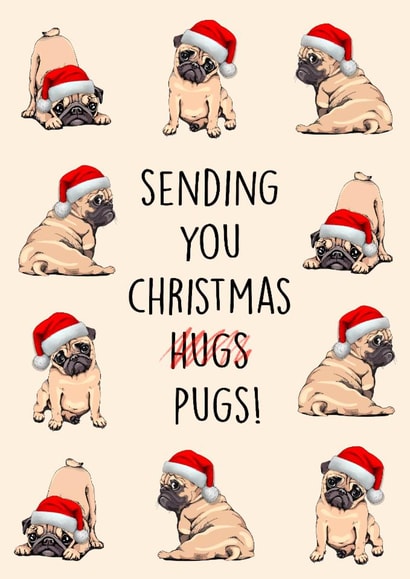 Cute Christmas Card - Christmas Pugs - Sending You Christmas Pugs created by Poppy & Mabel 