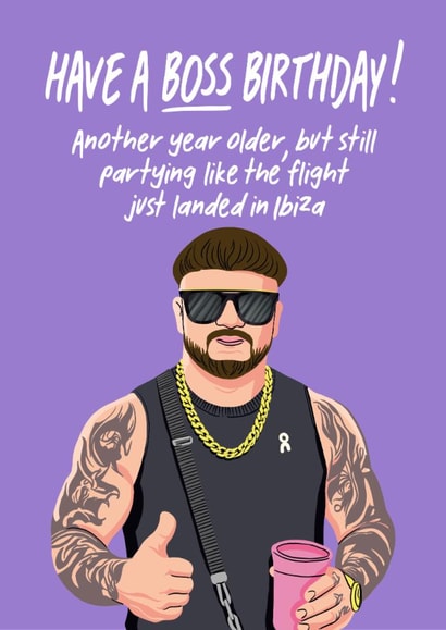 Funny Birthday Card - Viral - The Ibiza Final Boss created by Atwood & Atwood