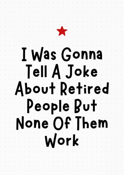 Funny Retirement Card - None Of Them Work created by Sundiva Designs