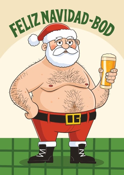 Funny Christmas Card - Dad Bod - Feliz Navidad-Bod created by AbiGoLucky