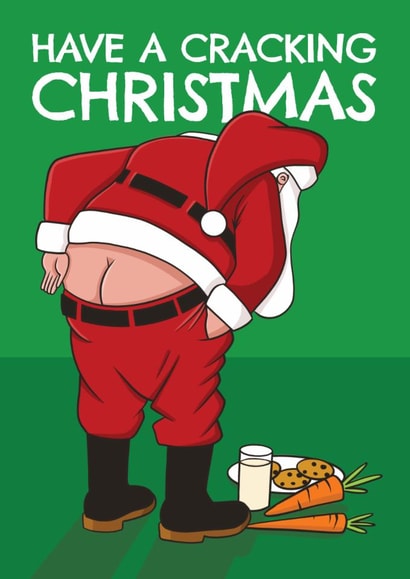 Funny Christmas Card - Have A Cracking Christmas - Santa's Bum created by AbiGoLucky