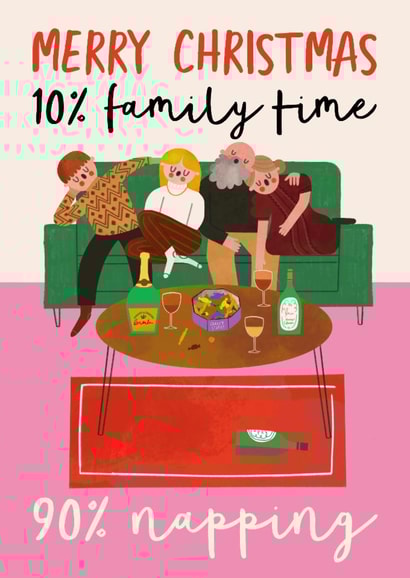Funny Christmas Card - 10% Family Time - 90% Napping created by AbiGoLucky
