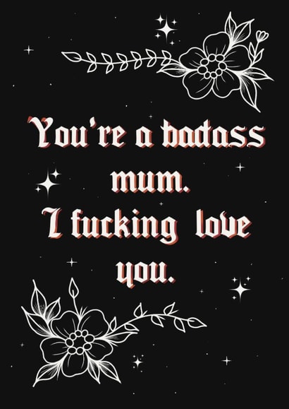 Funny/rude card for a badass, amazing mum created by Chloe's Digital Art