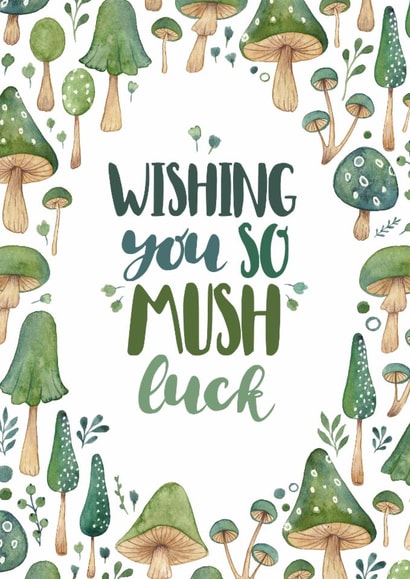 Fun Leaving/Good Luck Card - Wishing You So Mush Luck - Mushroom Pun created by Elena O'Neill