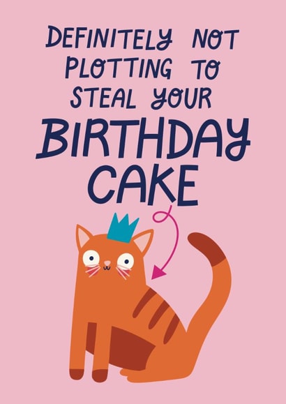 Funny Birthday Card - From The Cat - Plotting To Steal Your Birthday ...