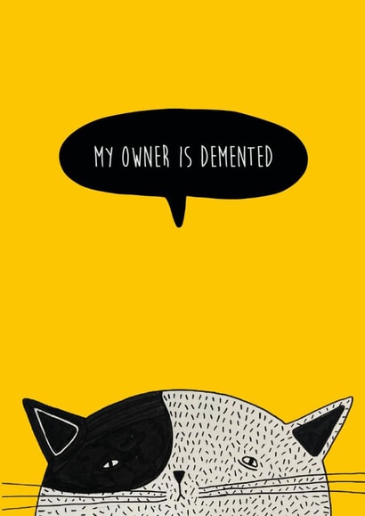 Funny Cat Birthday Card - Demented Cat Owner created by Aimee Herbert