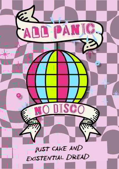 All Panic No Disco, a card for an elder emo or anxious friend/partner created by Button Nose & Dimples