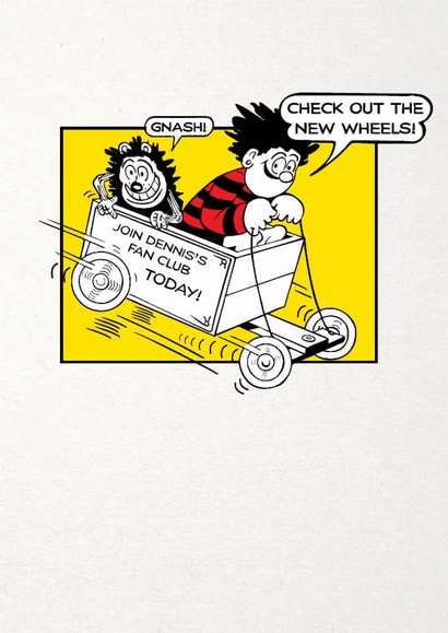 Fun Birthday Card - Dennis the Menace - New Wheels created by Hype Associates