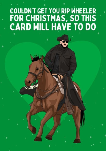 Funny Christmas Card - Rip Wheeler - Yellowstone created by Sundiva Designs