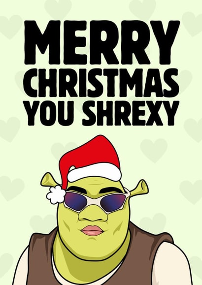 Funny Christmas Card - Shrek - Shrexy Ogre created by Sundiva Designs