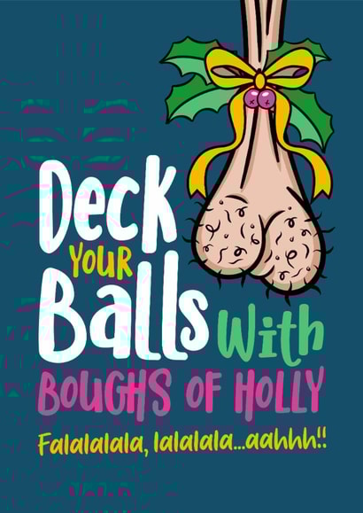 funny Christmas Card - Deck Your Balls created by Atwood & Atwood