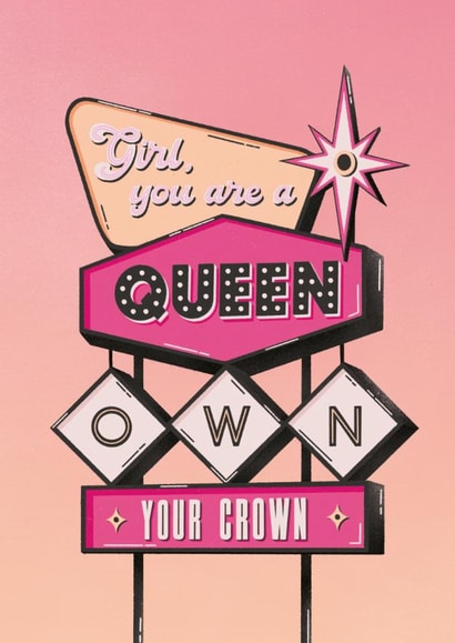 Fun Congratulations/Love & Friendship Card - Retro Sign - You Are a Queen created by Joanne McGaffin