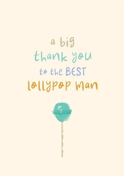 Thank You Card - Best Lollypop Man - School Crossing created by Rebecca Prinn